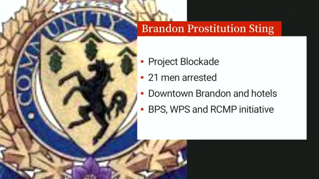 Local police, RCMP arrest 21 men in 2-day Brandon prostitution sting.